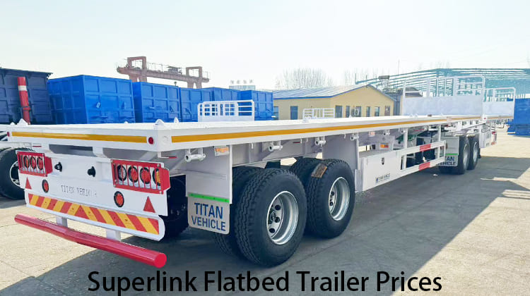 Superlink Flatbed Trailer Prices for Sale in Zambia, Lusaka